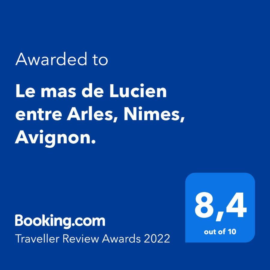 Le Mas De Lucien Entre Arles, Nimes, Avignon. Beaucaire (Gard) Exterior foto